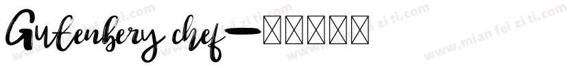 Gutenbery chef字体转换
